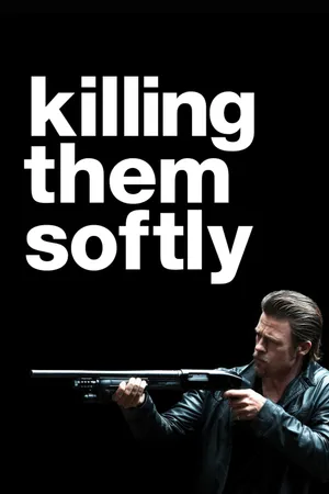 Killing them softly