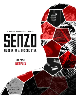Senzo: vụ sát hại ngôi sao bóng đá Senzo: vụ sát hại ngôi sao bóng đá